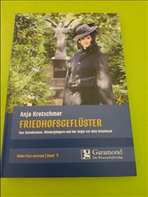 Abbildung: Friedhofsgeflüster Geschichte und Geschichten zum Tod 