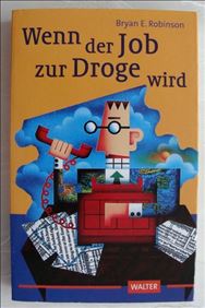 Abbildung: Buch - Wenn der Job zur Droge wird -